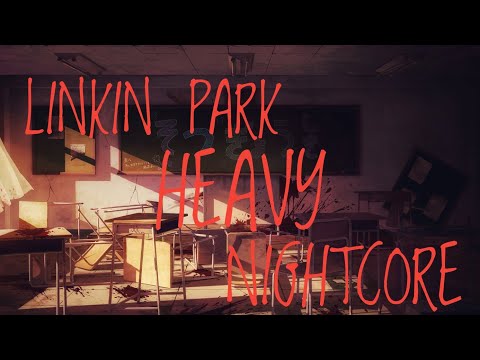 Nightcore-Heavy-Linkin Park(ft.Kiiara)