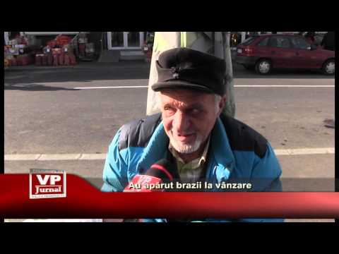 Au aparut brazii la vanzare