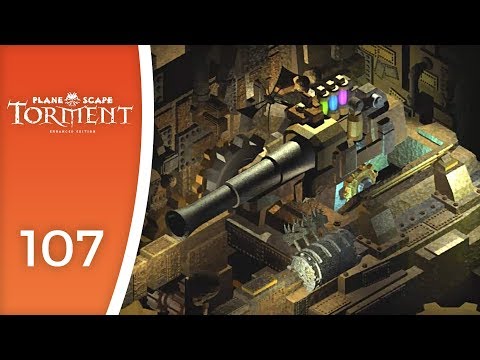 There's a really really big cannon... - Let's Play Planescape: Torment #107