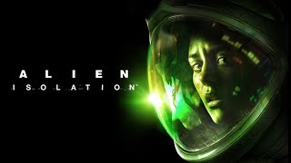 Alien: Isolation - Стрим 1