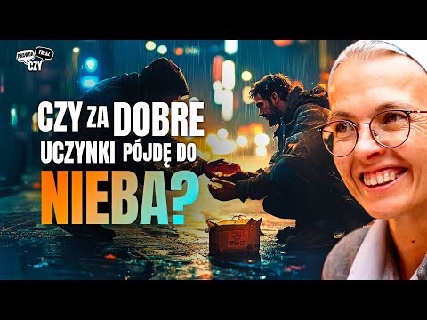 CZY NASZE UCZYNKI MAJĄ ZNACZENIE? | PRAWDA CZY FAŁSZ [#5]