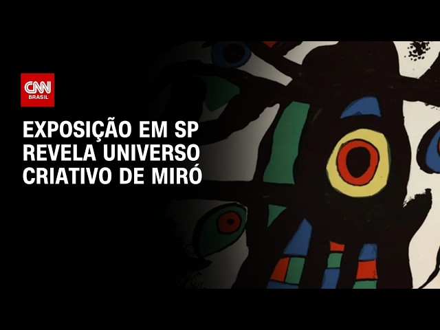 Exposição inédita de Joan Miró traz mais de 100 obras para São Paulo  | CNN PRIME TIME