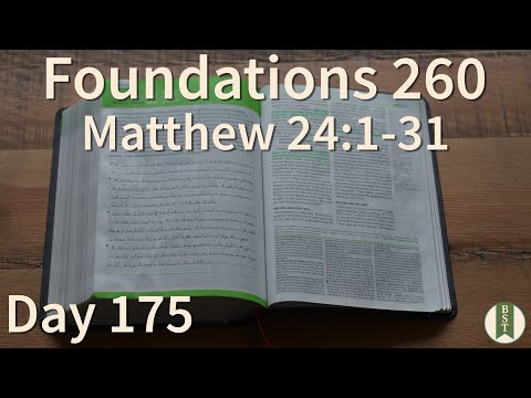 F260 Day 175: Matthew 24:1-31 [Bible Study Minute]