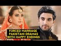 Top 10 Forced Marriage Pakistani Dramas With Happy Endings