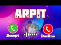 Arpit Please Pick Up The Phone Ringtone Arpit Call Ringtone Arpit Ka Phone Arpit Recived Call