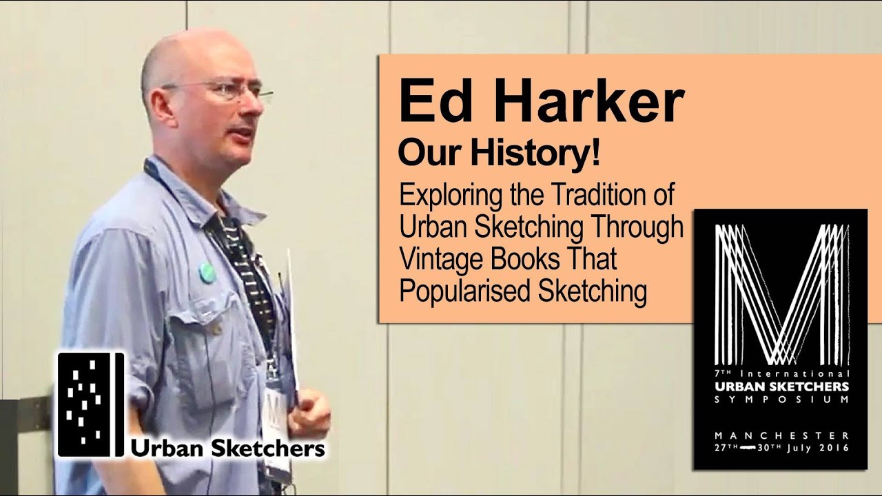 The Development of  Urban Sketching Considered Through Vintage Sketching Books  - Ed Harker