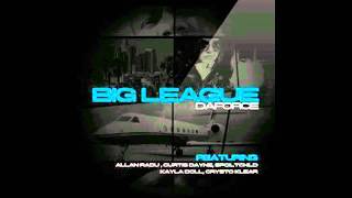 Div 1 feat Daforce  Kayla doll Spoilt Child - The Streets like a girl (Big League)