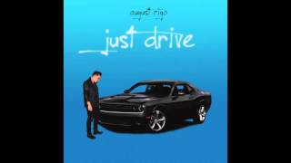 August Rigo - "Just Drive" OFFICIAL VERSION