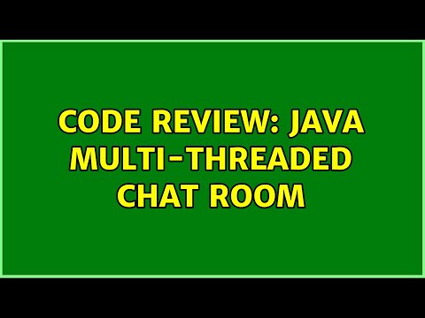 Code Review Java Multi Threaded Chat Room