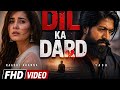 NEW SONG 2026 DIL KA DARD YASH RAASHI KHANNA NEW HINDI SONG ROMANTIC LOVE SONG