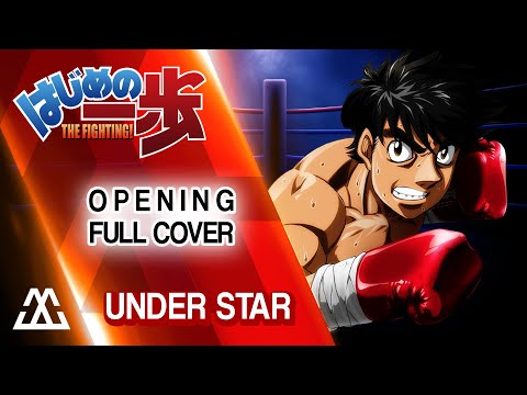 Hajime no Ippo Opening Full - Under Star (Cover)