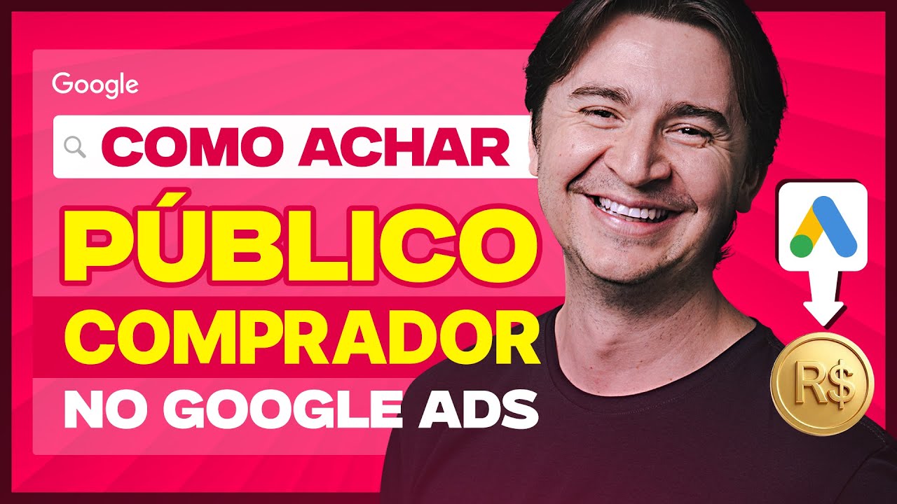 COMO ACHAR PÚBLICO COMPRADOR NA REDE DE PESQUISA DO GOOGLE [PASSO A PASSO PARA INICIANTES]