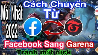 Download lagu Cách chuyển từ Nick Facebook sang Garena đơn giản chống mất nick mới nhất 2022 | Quillen64 mp3