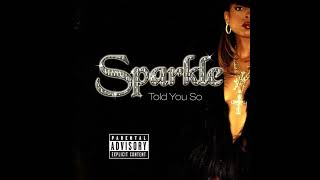 Sparkle - The Ghetto