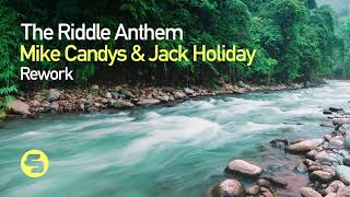 Mike Candys & Jack Holiday - The Riddle Anthem Rework (Teaser)