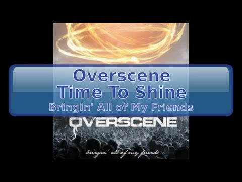 Overscene - Time To Shine [Lyrics, HD, HQ]