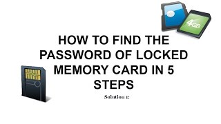 How unlock password protected Memory card