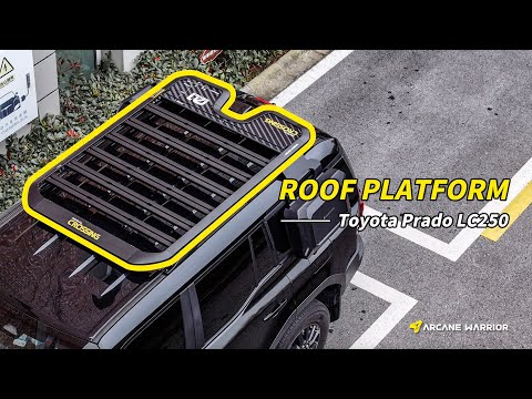 AW Arcane Warrior Toyota Land Cruiser Prado LC250 Roof Platform