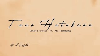 Download lagu T a n o H a t u b u a n | DE8AR projects ft Via Situmeang mp3 Download lagu T a n o H a t u b u a n | DE8AR projects ft Via Situmeang mp3