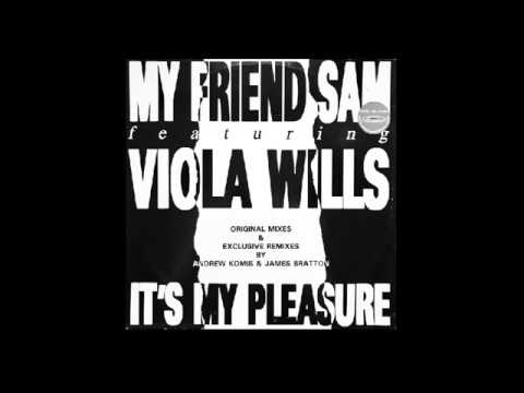 My Friend Sam Feat. Viola Wills - It's My Pleasure (Club Mix)