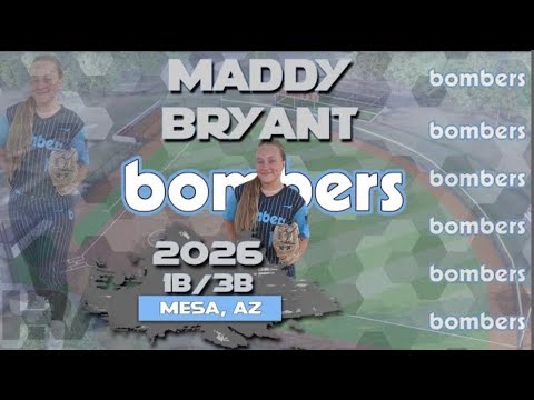 2026 Maddie Bryant 4.0 GPA, 3B/1B Softball Recruiting Skills Video- Az Bombers