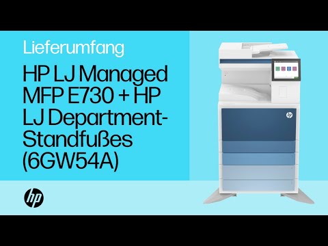 Auspacken und Einrichten | HP LaserJet Managed MFP E730 + LaserJet Standfuß (6GW54A) | HP Support