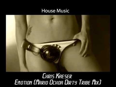 Chris Kaeser - Emotion (Mario Ochoa Dirty Tribe Mix) - House Music