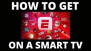 How to Get ESPN Unlimited on a Smart TV