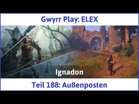 ELEX deutsch Teil 188 - Außenposten Let's Play