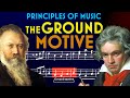 Principles Of Music The Ground Motive