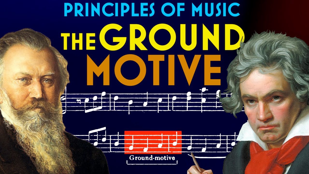 Principles of Music: The Ground Motive