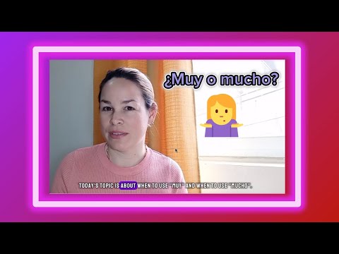 Aprende Cuándo usar MUY y Cuándo usar MUCHO / Learn When to Use muy and mucho in Spanish.
