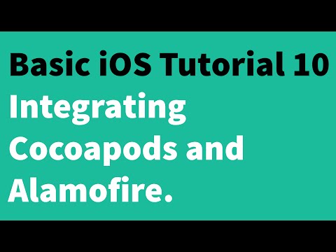 Basic iOS Tutorial 10 - Integrating Cocoapods and Alamofire
