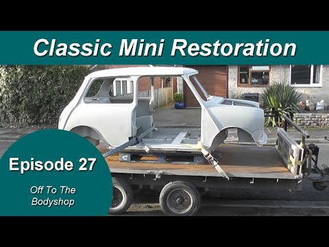 Classic Mini Restoration Episode 27 - Off To The Bodyshop