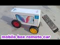 How To Make Mobile Box Remote Control Car मोबाइल के डिब्बे की का