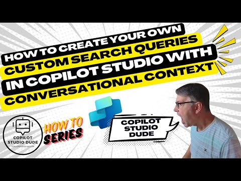 Copilot Studio: Custom Search Queries with Conversational Prowess