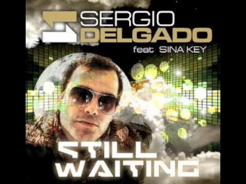 SERGIO DELGADO feat. SINA KEY - STILL WAITING (SKY SUNSET JOURNEY REMIX)