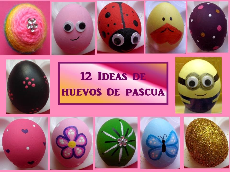 ♥12 IDEAS PARA DECORAR HUEVOS- ♥ Manualidades para hacer con niños♥ CREACIONES mágicas♥