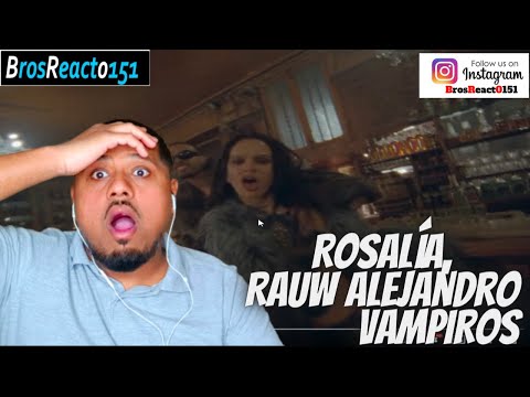 FIRST TIME HEARING ROSALÍA, Rauw Alejandro - VAMPIROS (Official Video) REACTION