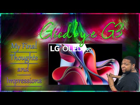 LG 55" G3 MLA WOLED Goodbye Review