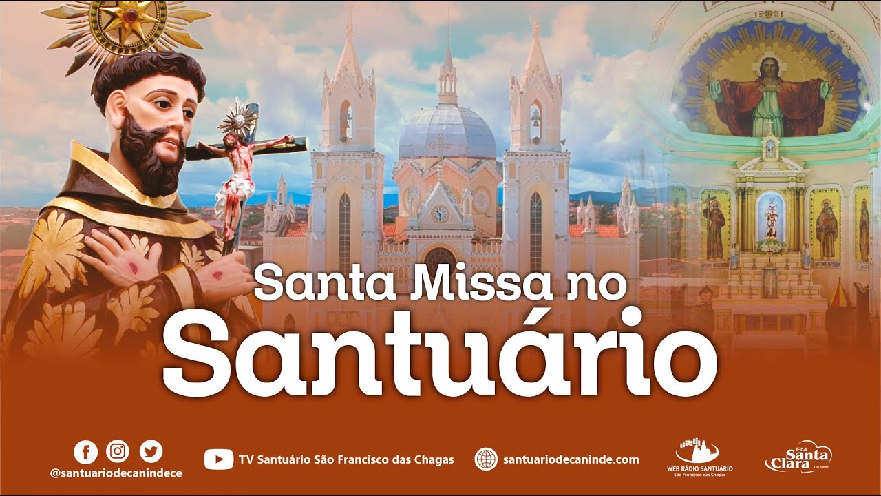 SANTA MISSA NO SANTUÁRIO DE SÃO FRANCISCO DAS CHAGAS, CANINDÉ-CE. (10/10/2024)