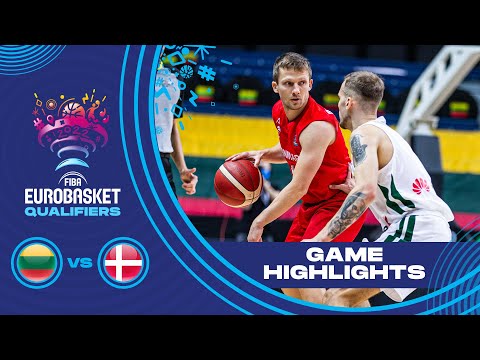 Denmark's big upset against Lithuania  | Highlights - FIBA EuroBasket 2022 Qualifiers