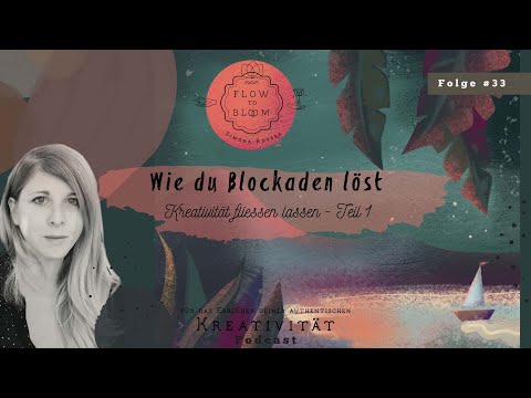 Wie du Blockaden löst  Teil 1 - Motivation und Perspektivenwechsel