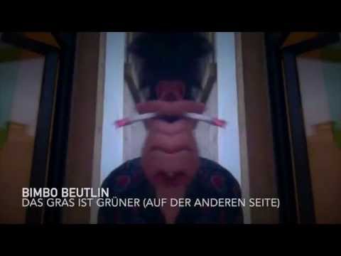 Bimbo Beutlin - Das Gras Ist Grüner (Auf Der Anderen Seite) - Official Home Video