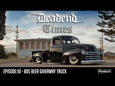 Deadend Times - Episode:10 - 805 Beer Giveaway Truck