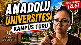 Anadolu Üniversitesi Kampüs Turu | Tercih Etmeden Önce Mutlaka İzle! 🎓