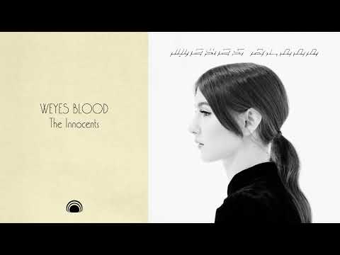 Weyes Blood - The Innocents (Full Album Stream)