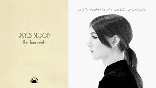 Weyes Blood - The Innocents (Full Album Stream)