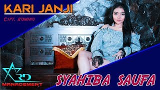 Download lagu SYAHIBA SAUFA - KARI JANJI mp3