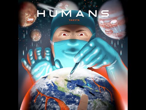 HUMANS Video by Yaksta (BushLawd)